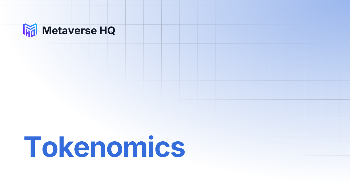 Tokenomics metaverse hq